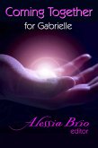 Coming Together: For Gabrielle (eBook, ePUB) Coming Together: For Gabrielle (eBook, ePUB)