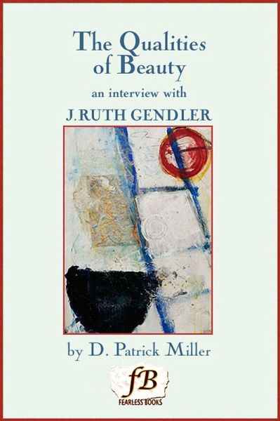 The Qualities of Beauty: An Interview with J. Ruth Gendler (eBook, ePUB)