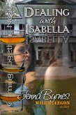 Dealing with Isabella (Coming Together: Neat, #2) (eBook, ePUB) Dealing with Isabella (Coming Together: Neat, #2) (eBook, ePUB)