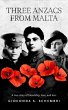 Three Anzacs from Malta: a True Story... - Bild 1