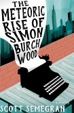 The Meteoric Rise of Simon Burchwood (Simon Adventures, #1) (eBook, ePUB)