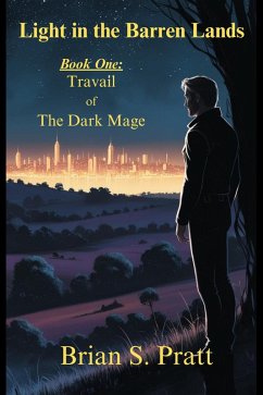 Cover Light in the Barren Lands: Travail of The Dark Mage Book One (eBook, ePUB)