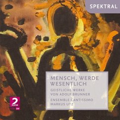 Mensch,Werde Wesentlich-Geistliche Werke - Deckert/Willi/Utz/Ensemble Cantissimo
