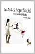 Sex Makes People Stupid (eBook, ePUB) - Bild 1
