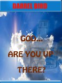 God Are You Up There? (eBook, ePUB)