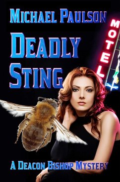 Deadly Sting: A Deacon Bishop Mystery (Deacon Bishop Mysteries, #2) (eBook, ePUB) - Paulson, Michael
