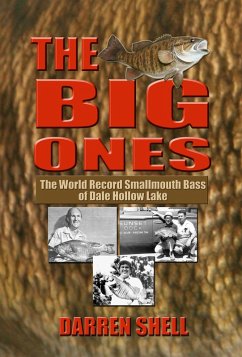 Cover The Big Ones - The World Record Smallmouth Bass of Dale Hollow Lake (eBook, ePUB)
