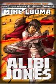 Alibi Jones (The Adventures of Alibi Jones, #1) (eBook, ePUB) Alibi Jones (The Adventures of Alibi Jones, #1) (eBook, ePUB)