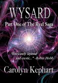 Wysard: Part One of The Ryel Saga (2024 Revised and Expanded Edition) (eBook, ePUB)