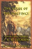 The House of the Wolfings: The William Morris Book that Inspired J. R. R. Tolkien's The Lord of the Rings (eBook, ePUB)