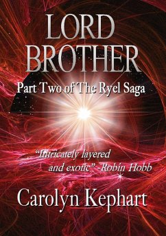 Cover Lord Brother: Part Two of The Ryel Saga (2024 Revised and Expanded Edition) (eBook, ePUB)
