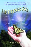 Letting Go: An Ordinary Woman's Extraordinary Journey of Healing & Transformation (eBook, ePUB)