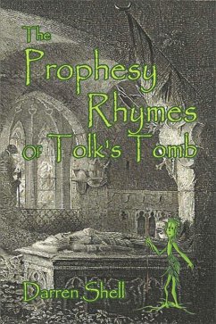 The Prophesy Rhymes of Tolk's Tomb (eBook, ePUB) - Shell, Darren