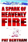A Spark of Heavenly Fire (eBook, ePUB)