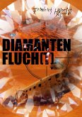 Diamantenfluch(t)! (eBook, ePUB) Diamantenfluch(t)! (eBook, ePUB)