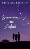 Sternenstaub auf Asphalt (eBook, ePUB)