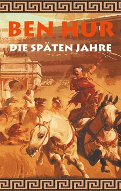 Ben Hur - Die späten Jahre (eBook, ePUB) - Kronenheim, Alexander