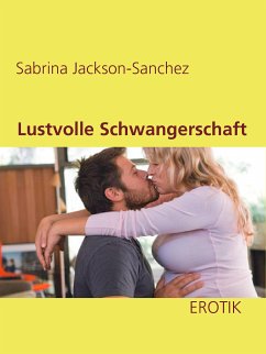 Lustvolle Schwangerschaft (eBook, ePUB)