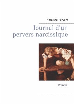 Journal d'un pervers narcissique (eBook, ePUB)