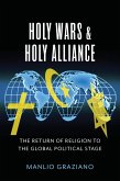 Holy Wars and Holy Alliance (eBook, ePUB) Holy Wars and Holy Alliance (eBook, ePUB)