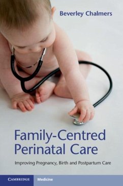 Family-Centred Perinatal Care (eBook, PDF) - Chalmers, Beverley