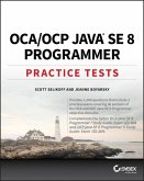 OCA / OCP Java SE 8 Programmer Practice Tests (eBook, PDF)