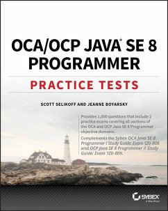 OCA / OCP Java SE 8 Programmer Practice Tests (eBook, PDF) - Selikoff, Scott; Boyarsky, Jeanne