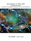 Journeyz In the 4th Dimenzion: A Collection of Thoughts & Essays on Life, God, and the Beyond (eBook, ePUB)