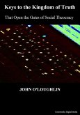Keys to the Kingdom of Truth (eBook, ePUB) Keys to the Kingdom of Truth (eBook, ePUB)