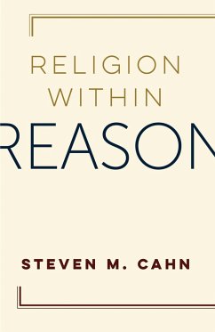 Religion Within Reason (eBook, ePUB) - Cahn, Steven