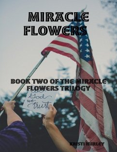 Cover Miracle Flowers Book Two of Miracle Happened (eBook, ePUB)