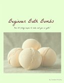 Beginner Bath Bombs (eBook, ePUB)