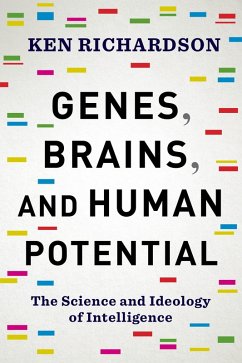 Genes, Brains, and Human Potential (eBook, ePUB) - Richardson, Ken