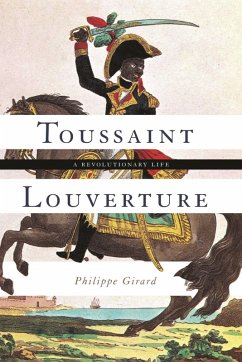 Toussaint Louverture (eBook, ePUB) - Girard, Philippe