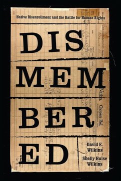 Dismembered (eBook, ePUB) - Wilkins, David E.; Wilkins, Shelly Hulse