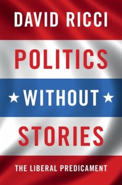 Politics without Stories (eBook, PDF) - Ricci, David