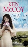 Tell Me It's Not True (eBook, ePUB)