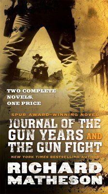 Journal of the Gun Years and The Gun Fight (eBook, ePUB) - Matheson, Richard