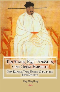 Ten States, Five Dynasties, One Great Emperor (eBook, ePUB) - Ming, Hung Hing