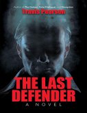 The Last Defender: A Novel (eBook, ePUB)