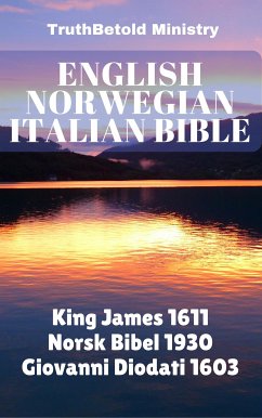 English Norwegian Italian Bible (eBook, ePUB) - Ministry, TruthBeTold; Halseth, Joern Andre; James, King; Bibelselskap, Det Norske; Diodati, Giovanni