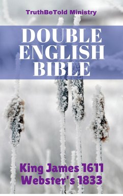 Double English Bible (eBook, ePUB) - Ministry, Truthbetold; Halseth, Joern Andre; James, King; Webster, Noah