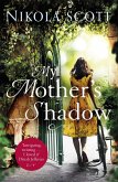 My Mother's Shadow: The gripping novel about a mother's shocking secret that changed everything (eBook, ePUB)