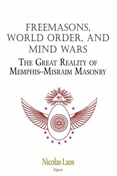 Freemasons, World Order, and Mind Wars (eBook, ePUB) - Laos, Nicolas