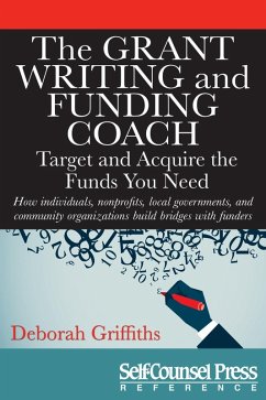 The Grant Writing and Funding Coach (eBook, ePUB) - Griffiths, Deborah