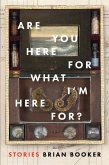 Are You Here For What I'm Here For? (eBook, ePUB)
