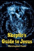 Skeptic's Guide to Jesus (eBook, ePUB)