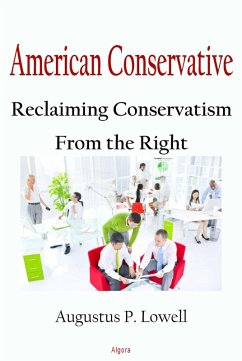 American Conservative (eBook, ePUB) - Lowell, Augustus P