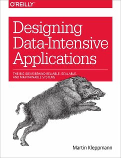 Designing Data-Intensive Applications (eBook, ePUB) - Kleppmann, Martin