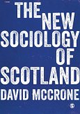 The New Sociology of Scotland (eBook, PDF)